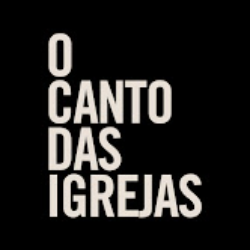 O Canto Das Igrejas